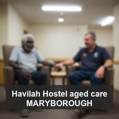 Havilah Hostel aged care MARYBOROUGH