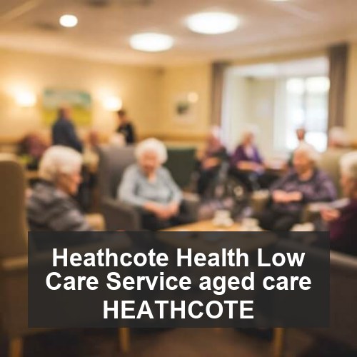 Heathcote Health Low Care Service aged care HEATHCOTE