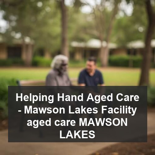Helping Hand Aged Care - Mawson Lakes Facility aged care MAWSON LAKES