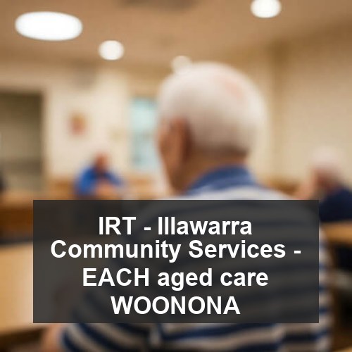IRT - Illawarra Community Services - EACH aged care WOONONA