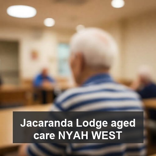 Jacaranda Lodge aged care NYAH WEST