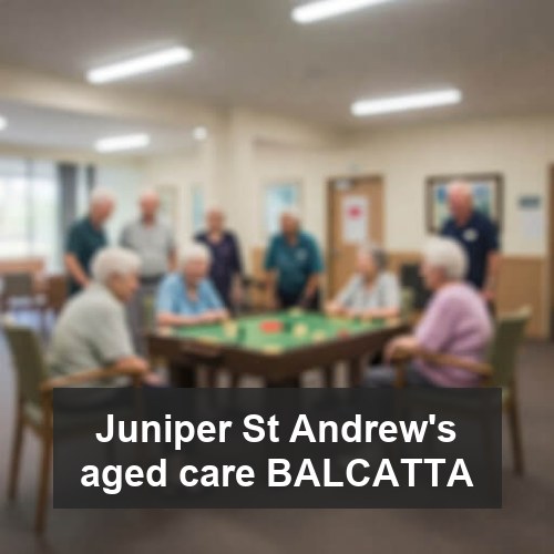 Juniper St Andrew's aged care BALCATTA