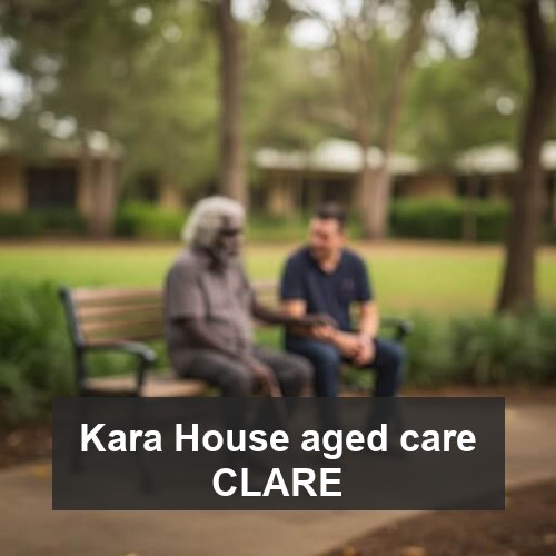 Kara House aged care CLARE