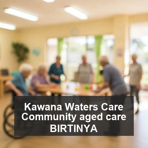Kawana Waters Care Community aged care BIRTINYA