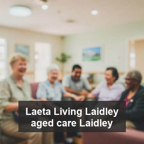 Laeta Living Laidley aged care Laidley