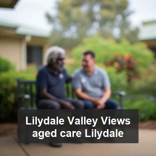 Lilydale Valley Views aged care Lilydale