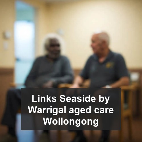 Links Seaside by Warrigal aged care Wollongong