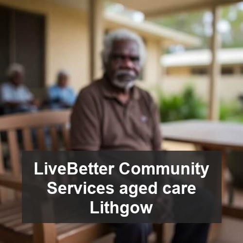 LiveBetter Community Services aged care Lithgow