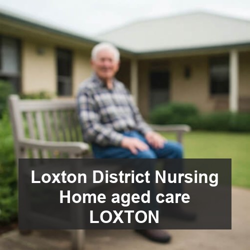 Loxton District Nursing Home aged care LOXTON