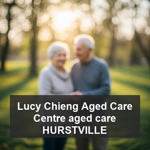 Lucy Chieng Aged Care Centre aged care HURSTVILLE