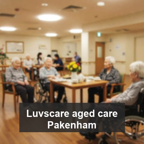 Luvscare aged care Pakenham