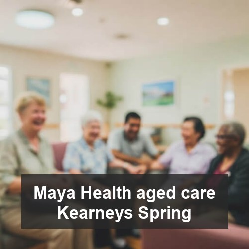 Maya Health aged care Kearneys Spring