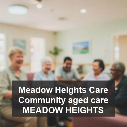 Meadow Heights Care Community aged care MEADOW HEIGHTS
