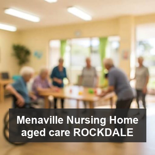 Menaville Nursing Home aged care ROCKDALE