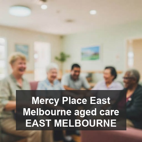 Mercy Place East Melbourne aged care EAST MELBOURNE