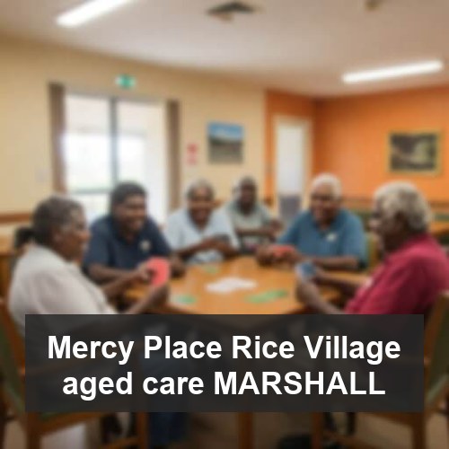 Mercy Place Rice Village aged care MARSHALL