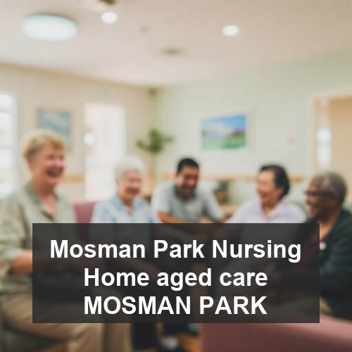Mosman Park Nursing Home aged care MOSMAN PARK