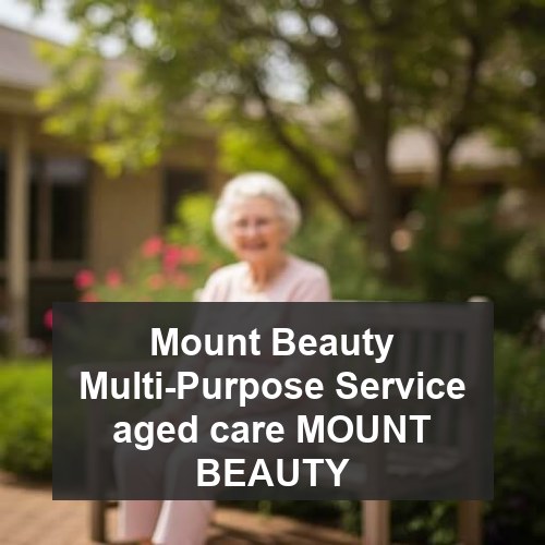 Mount Beauty Multi-Purpose Service aged care MOUNT BEAUTY