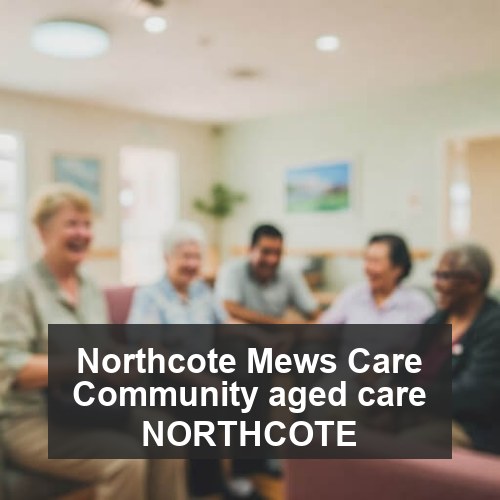Northcote Mews Care Community aged care NORTHCOTE