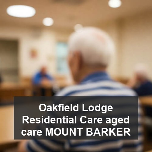 Oakfield Lodge Residential Care aged care MOUNT BARKER