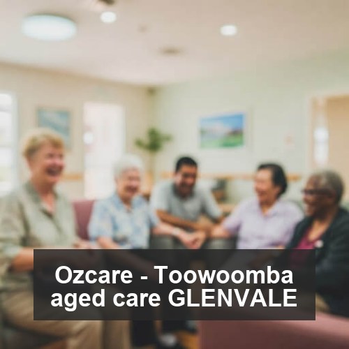 Ozcare - Toowoomba aged care GLENVALE