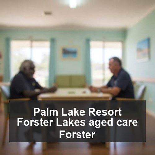 Palm Lake Resort Forster Lakes aged care Forster