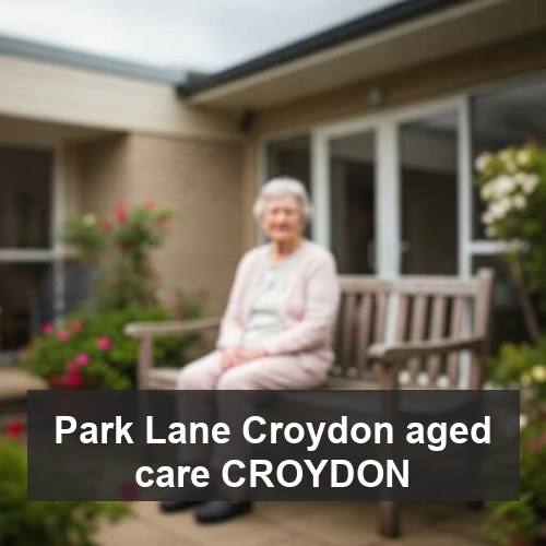 Park Lane Croydon aged care CROYDON