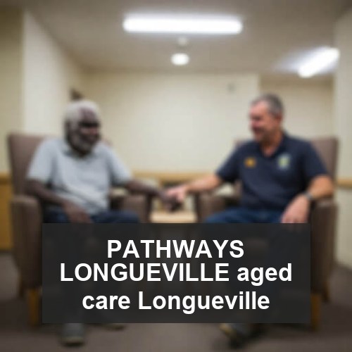 PATHWAYS LONGUEVILLE aged care Longueville