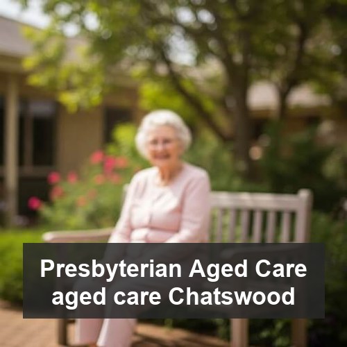 Presbyterian Aged Care aged care Chatswood