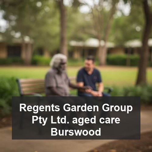 Regents Garden Group Pty Ltd. aged care Burswood