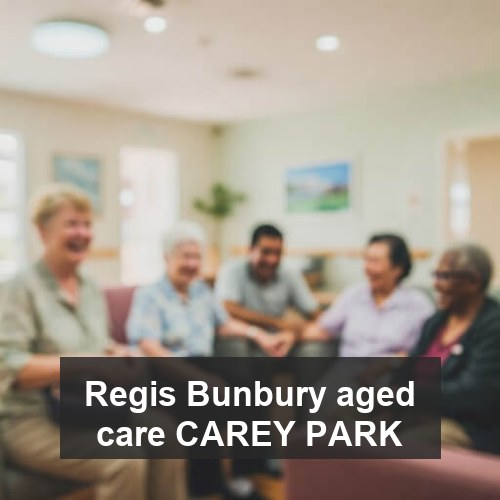 Regis Bunbury aged care CAREY PARK