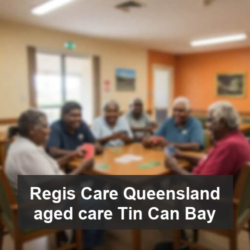 Regis Care Queensland aged care Tin Can Bay