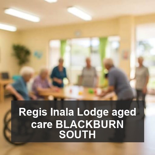 Regis Inala Lodge aged care BLACKBURN SOUTH