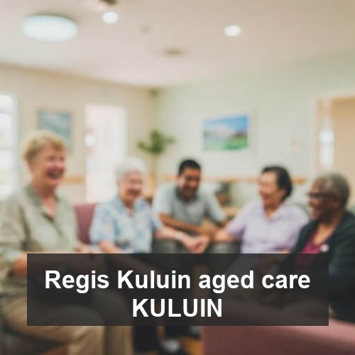 Regis Kuluin aged care KULUIN