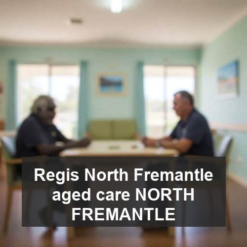 Regis North Fremantle aged care NORTH FREMANTLE