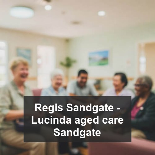 Regis Sandgate - Lucinda aged care Sandgate