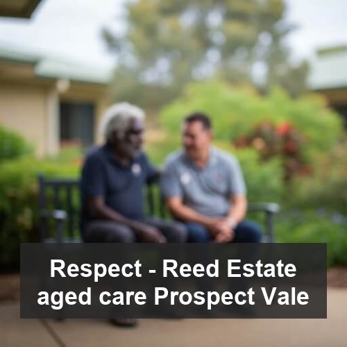Respect - Reed Estate aged care Prospect Vale