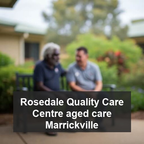 Rosedale Quality Care Centre aged care Marrickville