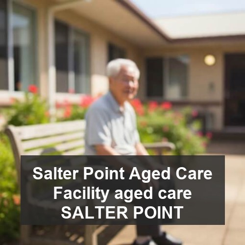 Salter Point Aged Care Facility aged care SALTER POINT