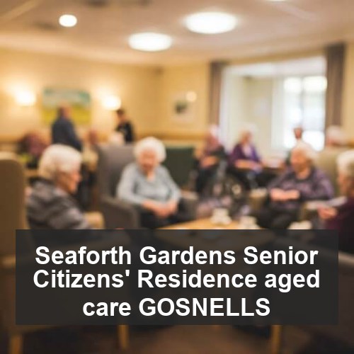 Seaforth Gardens Senior Citizens' Residence aged care GOSNELLS
