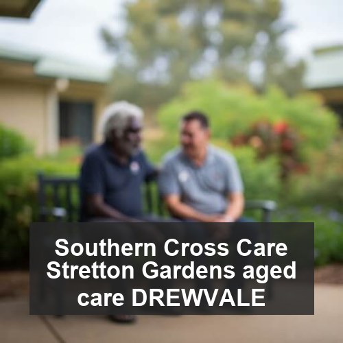Southern Cross Care Stretton Gardens aged care DREWVALE