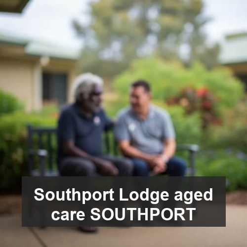 Southport Lodge aged care SOUTHPORT
