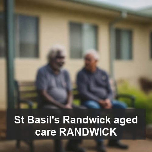 St Basil's Randwick aged care RANDWICK