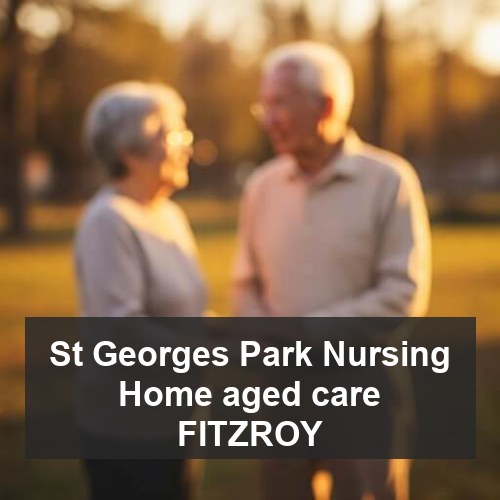 St Georges Park Nursing Home aged care FITZROY