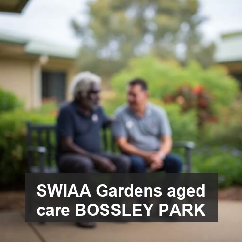 SWIAA Gardens aged care BOSSLEY PARK