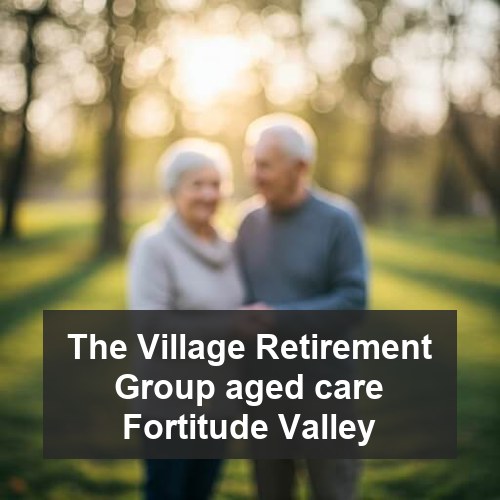 The Village Retirement Group aged care Fortitude Valley