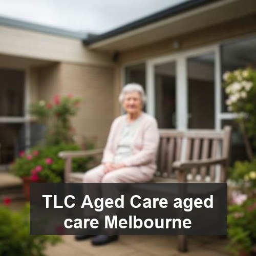 TLC Aged Care aged care Melbourne