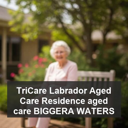 TriCare Labrador Aged Care Residence aged care BIGGERA WATERS