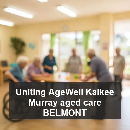 Uniting AgeWell Kalkee Murray aged care BELMONT