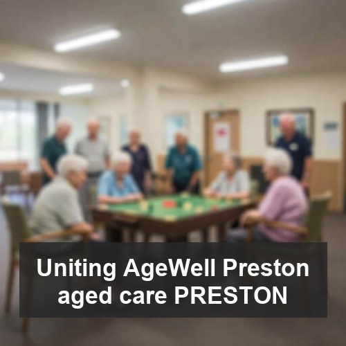 Uniting AgeWell Preston aged care PRESTON